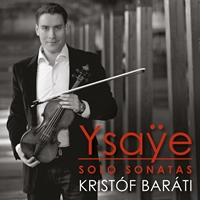 Ysaÿe: Sonatas for Solo Violin