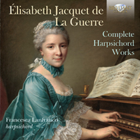 Jacquet de La Guerre: Complete Harpsichord Works