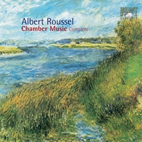 Roussel: Chamber Music Complete