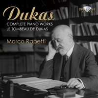 Dukas: Complete Piano Works
