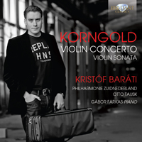 Korngold: Violin Concerto, Violin Sonata