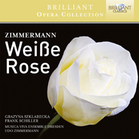 Brilliant Opera Collection: Zimmermann,Weisse Rose