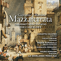 Mazzaferrata: Canzonettas & Cantatas for 2 Voices Op.3