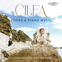 Cilea: Songs & Piano Music