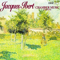 Ibert: Chamber Music (Complete)